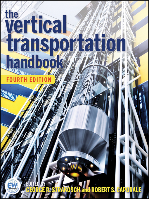 Title details for The Vertical Transportation Handbook by George R. Strakosch - Available